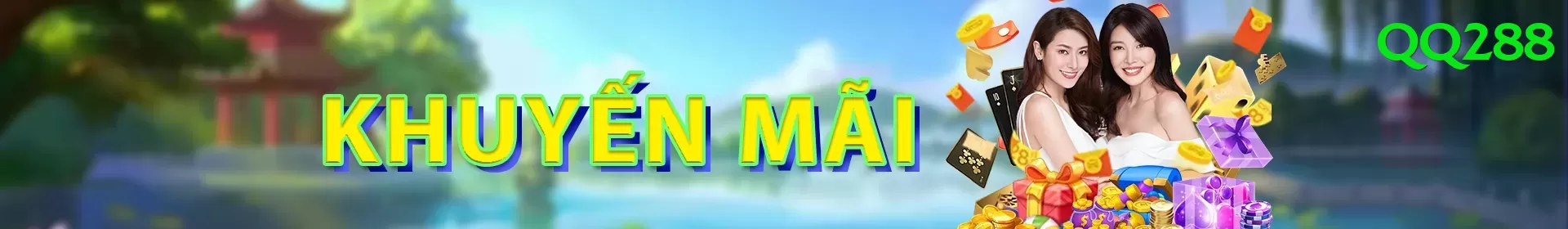 Khuyến Mãi Hấp Dẫn - qq288 - Chơi ngay